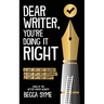 Dear Writer, You're Doing It Right