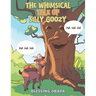 The Whimsical Tale of Silly Goozy