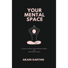 Your Mental Space