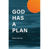 God Has A Plan