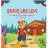 Brave Like Levi