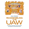 Reassembling the UAW: Insurgency, Contention, and the Struggle for Unionism in the American South