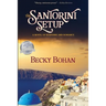 The Santorini Setup