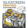 Silkscreen Printing in the Home Studio