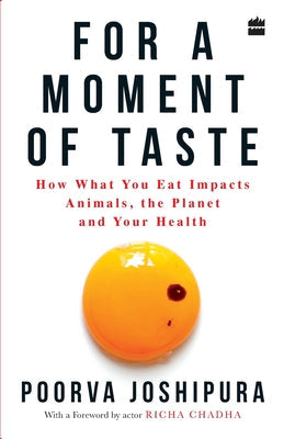 For a Moment of Taste: How What You Eat Impacts Animals, the Planet and Your Health - Paperback by Books by splitShops