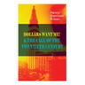 Dollars Want Me! & the Call of the Twentieth Century: Defeat the Material Desires and Burdens - Feel the Power of Positive Assertions in Your Personal