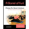 A Barrel of Fun!