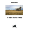 No shade in South Dakota