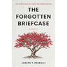 The Forgotten Briefcase: The world knows her name. Few really knew her.