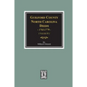 Guilford County, North Carolina Deeds, 1763-1779. (Volume #1)