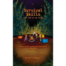 Survival Skills with God as my Guide