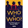Who is Who?: The Philosophy of Doctor Who