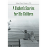 A Father's Stories For His Children