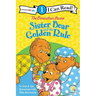 The Berenstain Bears Sister Bear and the Golden Rule: Level 1