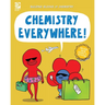 Chemistry Everywhere!