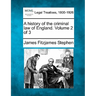 A history of the criminal law of England. Volume 2 of 3