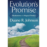 Evolution's Promise: Meditations of a Magical Thinker