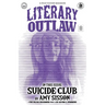 Literary Outlaw #21: Suicide Club