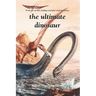 The Ultimate Dinosaur
