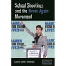 School Shootings and the Never Again Movement