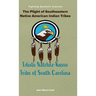 The Plight of Southeastern Native American Indian Tribes: Fighting Systemic Eracism