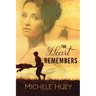 The Heart Remembers
