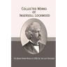 Collected Works of Ingersoll Lockwood: The Baron Trump Novels & 1900; Or, The Last President