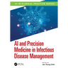 AI and Precision Medicine in Infectious Disease Management