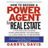 How to Become a Power Agent in Real Estate (Pb)