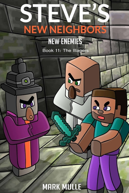 Steve's New Neighbors - New Enemies Book 11: Illagers - Paperback by Books by splitShops