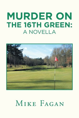 Murder on the 16Th Green: a Novella - Paperback by Books by splitShops