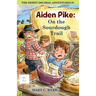 Aiden Pike: On the Sourdough Trail