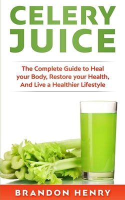 Celery Juice - Paperback by Books by splitShops