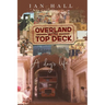 Overland with Top Deck: A dog's life