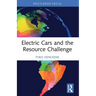 Electric Cars and the Resource Challenge