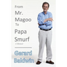 From Mister Magoo to Papa Smurf