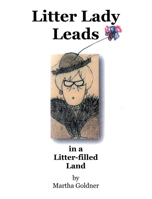 Litter Lady Leads: in a Litter-filled Land - Hardcover by Books by splitShops