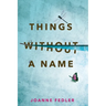 Things Without A Name