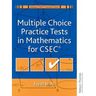 Multiple Choice Practice Tests in Mathematics for CXC
