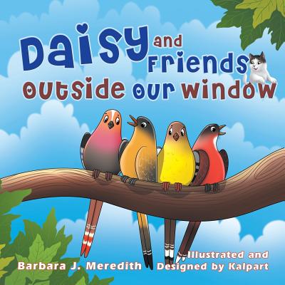 Daisy and Friends Outside Our Window - Paperback by Books by splitShops