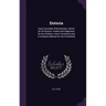 Eutocia: Easy Favorable Child Bearing. a Book for All Women. Health and Happiness for the Children; Home Treatment and a Comple