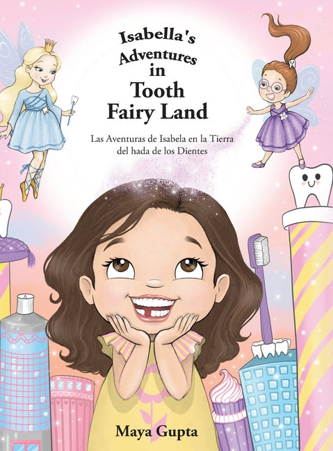 Isabella's Adventures in Tooth Fairy Land: Las Aventuras de Isabela en la Tierra del hada de los Dientes - Hardcover by Books by splitShops