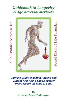 Guidebook to Longevity & Age Reversal Methods - Paperback by Books by splitShops