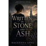 Written in Stone and Ash