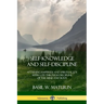 Self-Knowledge and Self-Discipline: Attaining Happiness and Spiritual Joy with God Through Discipline of the Mind and Body