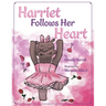Harriet Follows Her Heart