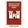 What Is the Monarchy For?