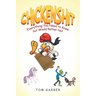 Chickenshit: Everything You Need to Know but Would Rather Not