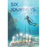 Six Journeys: of Love & Light