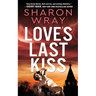 Love's Last Kiss